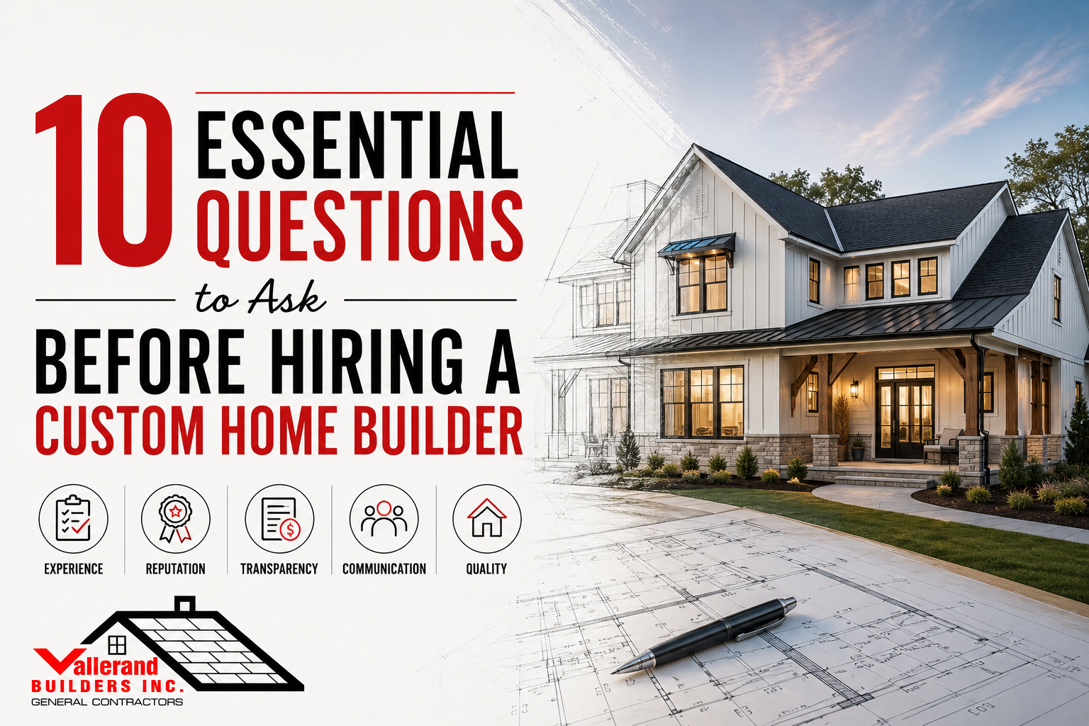 10 Essential Questions to Ask Before Hiring a Custom Home Builder